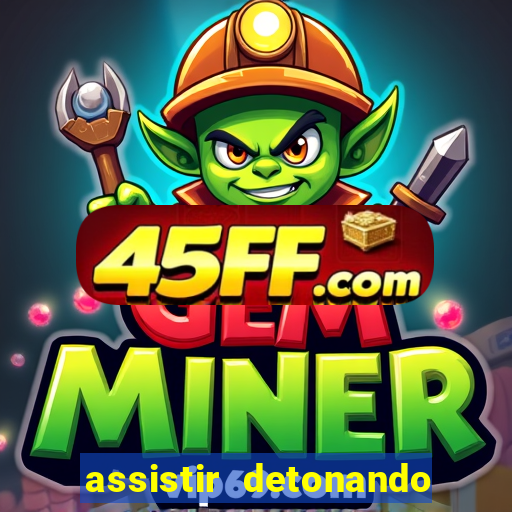 assistir detonando em barcelona dublado online